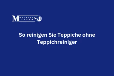 So reinigen Sie Teppiche ohne Teppichreiniger